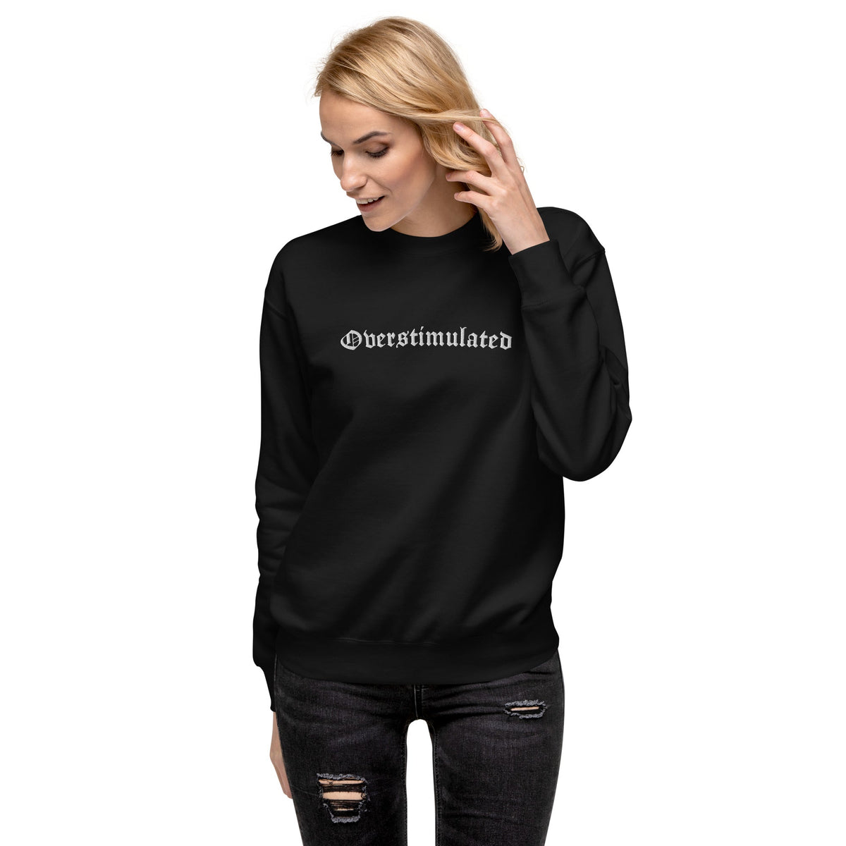 Overstimulated Embroidered Sweatshirt